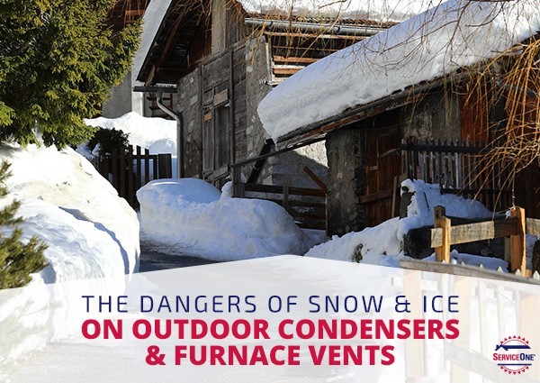 The Dangers Of Snow & Ice On Outdoor Condensers & Furnace Vents