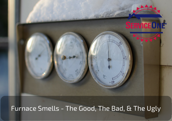 UPDATED: Furnace Smells - The Good, The Bad, & The Ugly